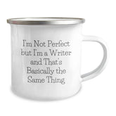 Writer's Humor Graduation Gifts from Friends for Men and Women, Funny Camping Mug for I'm Not Perfect But I'm A Writer And That's Basically The Same Thing - Image 2
